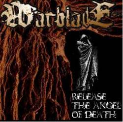 Warblade : Release the Angel of Death